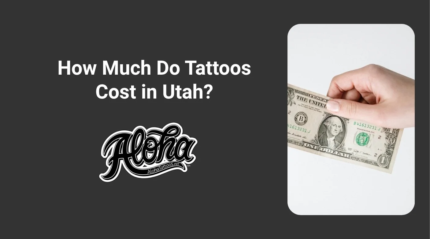 How Much Do Tattoos Cost in Utah? A Complete Pricing Guide